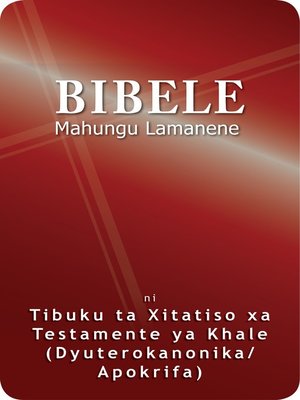 cover image of Bibele Mahungu Lamanene ni Tibuku ta Xitatiso xa Testamente ya Khale (Dyuterokanonika/Apokrifa), 1989 Translation